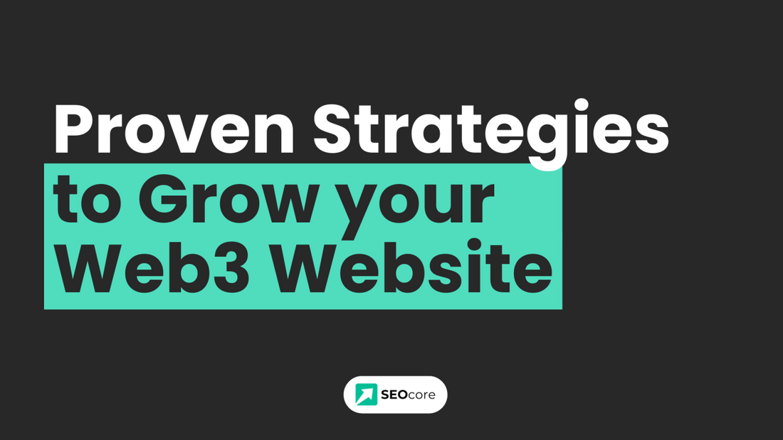 How to Grow Traffic to Your Web3 Website