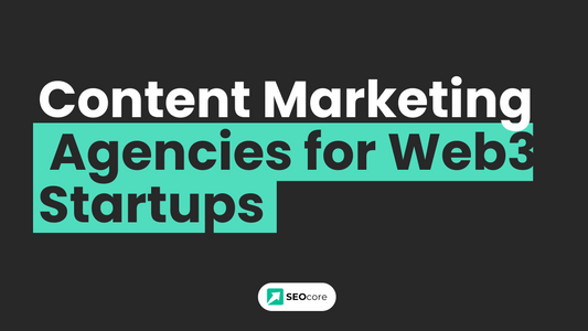 Benefits of Content Marketing Agencies for Web3 Startups