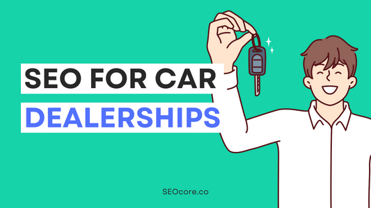 SEO for Car Dealerships by Professionals