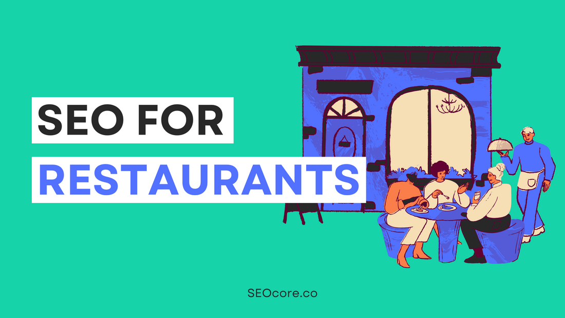 SEO For Restaurants: The Ultimate Guide (2024)