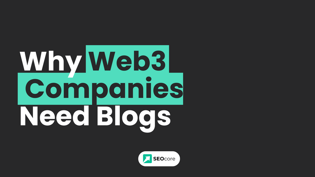 Why Blogs Are Essential for Web3 Companies